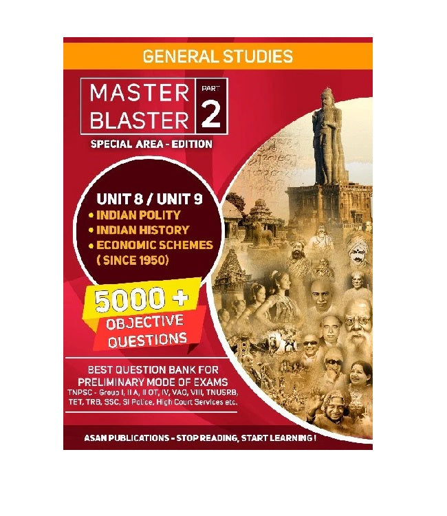TNPSC Group 1, 2, 4 Question Bank Master Blaster Part -1 and Part -2. Also useful for TNUSRB, TER, TRB. Covers new School Books Unit-8, Unit- 9, Indian Polity, Indian History, Indian Economy. Contains 5000+ Questions