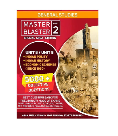 TNPSC Group 1, 2, 4 Question Bank Master Blaster Part -1 and Part -2. Also useful for TNUSRB, TER, TRB. Covers new School Books Unit-8, Unit- 9, Indian Polity, Indian History, Indian Economy. Contains 5000+ Questions
